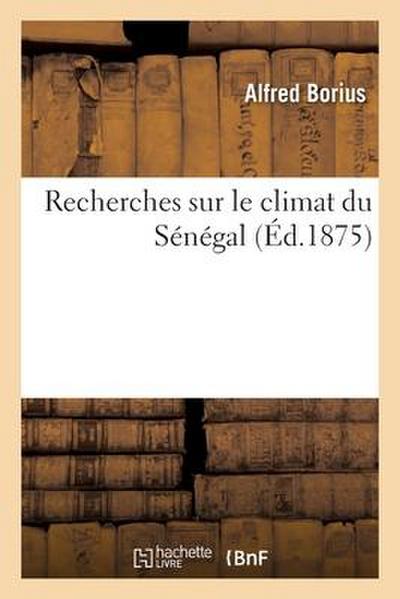 Recherches sur le climat du Sénégal