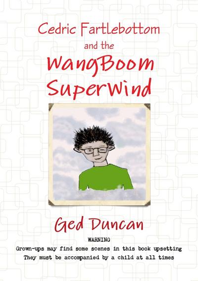 Cedric Fartlebottom and the WangBoom SuperWind