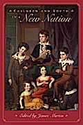 Children and Youth in a New Nation