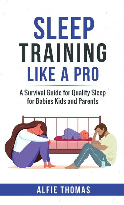 SLEEP TRAINING LIKE A PRO