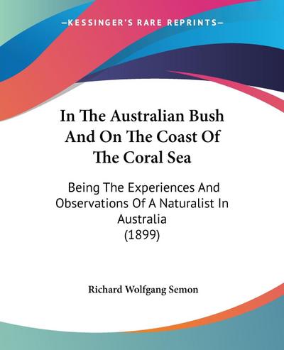 In The Australian Bush And On The Coast Of The Coral Sea