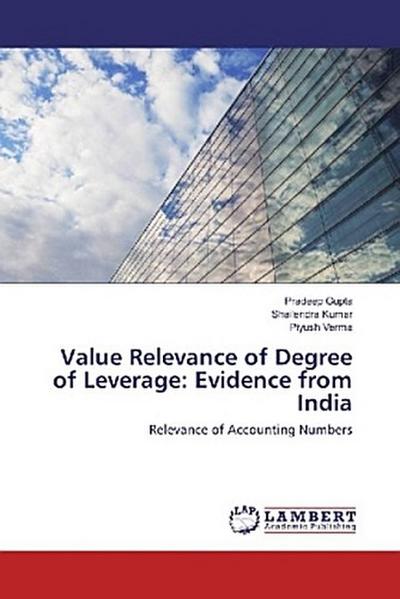 Value Relevance of Degree of Leverage: Evidence from India