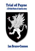 Trial of Payne (The Divided States of America, #13)