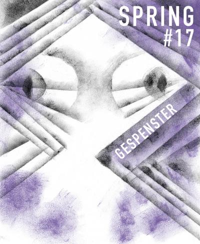 SPRING 17: Gespenster
