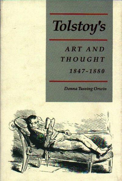 Tolstoy’s Art and Thought, 1847-1880