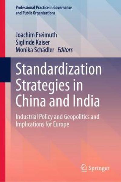 Standardization Strategies in China and India