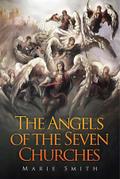The Angels of The Seven Churches