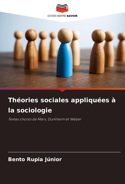 Théories sociales appliquées à la sociologie