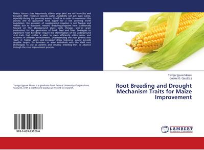 Root Breeding and Drought Mechanism Traits for Maize Improvement