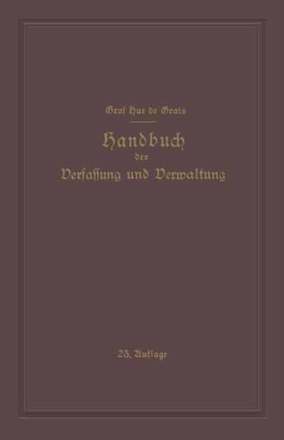 Handbuch der Verfassung und Verwaltung in Preussen und dem Deutschen Reiche