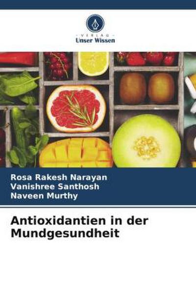 Antioxidantien in der Mundgesundheit