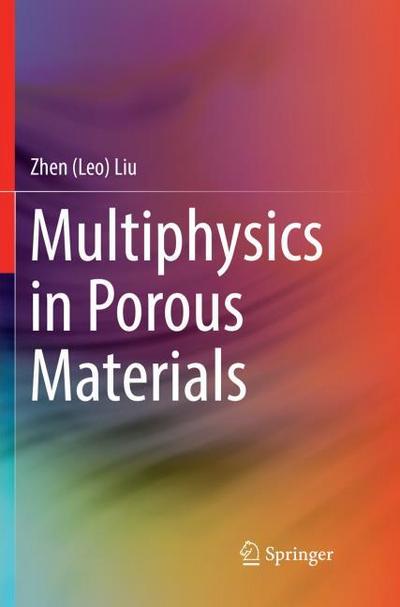 Multiphysics in Porous Materials