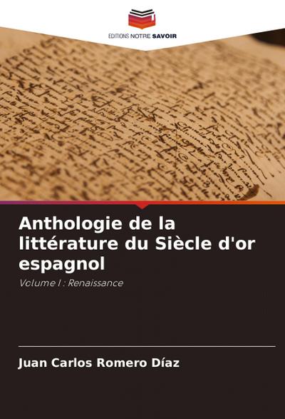 Anthologie de la littérature du Siècle d’or espagnol