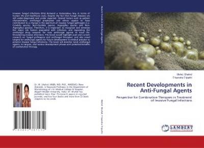 Recent Developments in Anti-Fungal Agents
