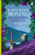 Der unsterbliche Highlander - Karen Marie Moning