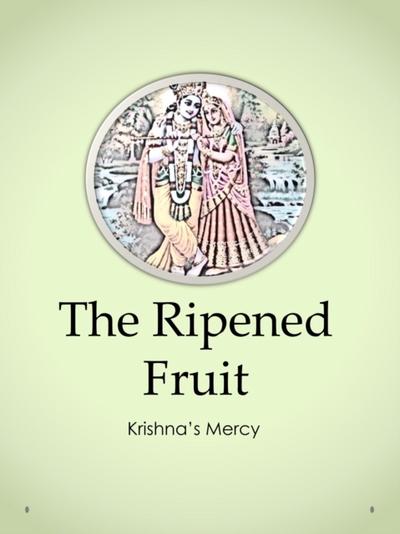 Ripened Fruit