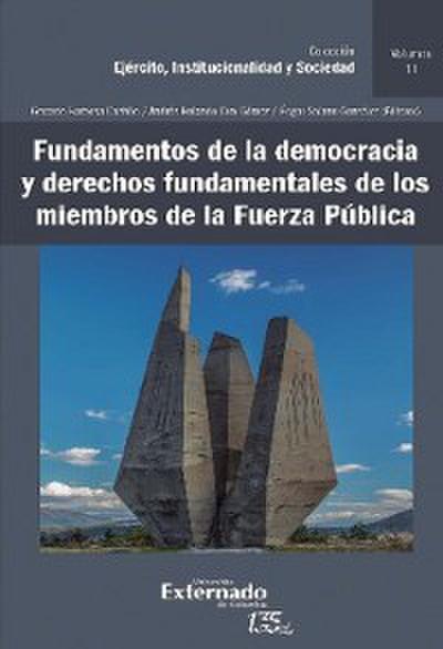 Fundamentos de la democracia y derechos fundamentales de los miembros de la Fuerza Pública