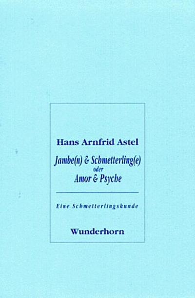 Jambe(n) & Schmetterling(e)