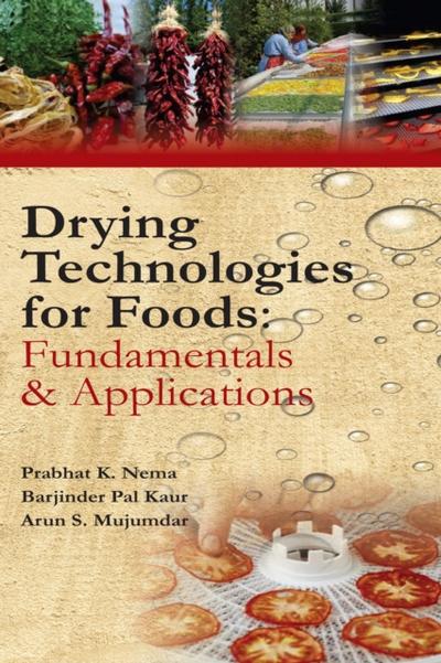 Drying Technologies for Foods