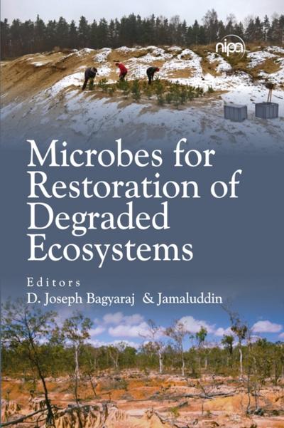 Microbes For Restoration Of Degraded Ecosystems