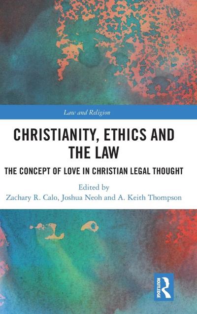 Christianity, Ethics and the Law