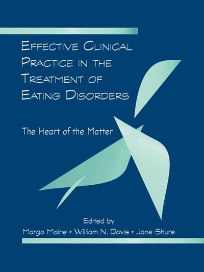 Effective Clinical Practice in the Treatment of Eating Disorders