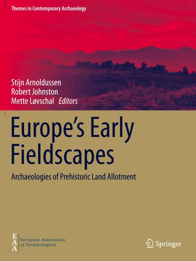 Europe’s Early Fieldscapes