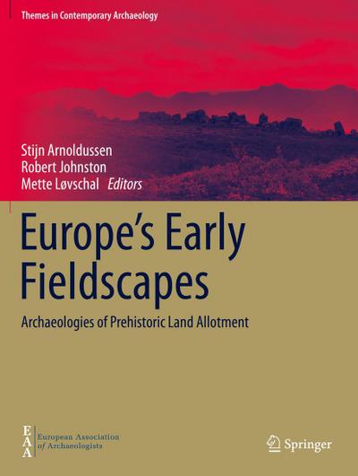 Europe’s Early Fieldscapes
