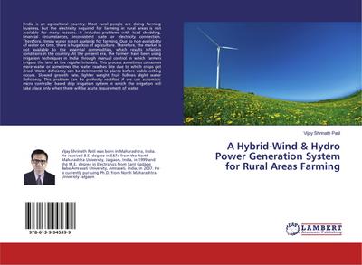 A Hybrid-Wind & Hydro Power Generation System for Rural Areas Farming