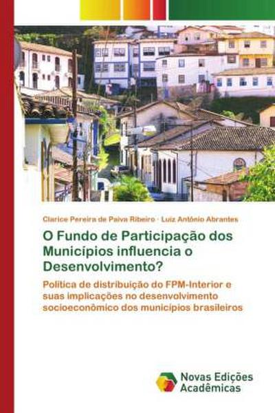 O Fundo de Participação dos Municípios influencia o Desenvolvimento?