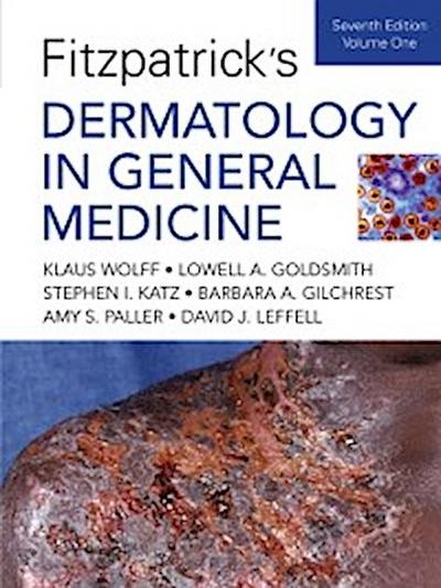 Fitzpatrick’s Dermatology In General Medicine, Seventh Edition