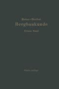 Lehrbuch der Bergbaukunde