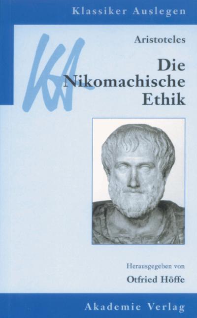 Klassiker Auslegen Band 2: Aristoteles: Nikomachische Ethik