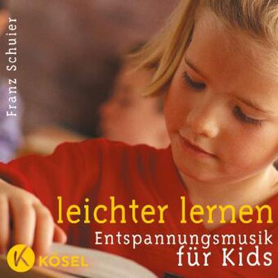 Leichter lernen. Entspannungsmusik für Kids. CD