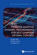 ITERATIVE ADAPTIVE DYNAMIC PROGRAM SELF-LEARN OPTIMAL CONTRO