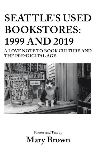 Seattle’s Used Bookstores - 1999 and 2019