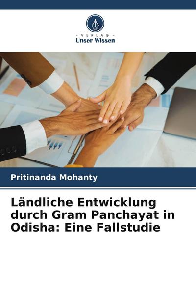 Ländliche Entwicklung durch Gram Panchayat in Odisha: Eine Fallstudie