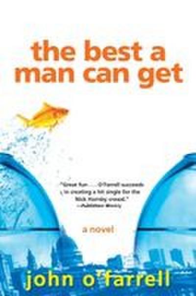 The Best a Man Can Get