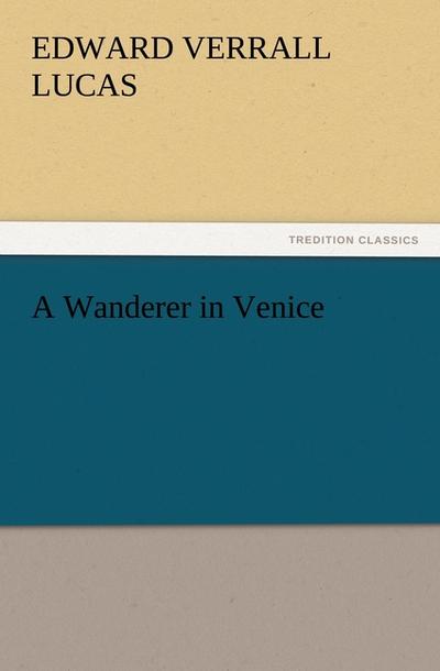 A Wanderer in Venice