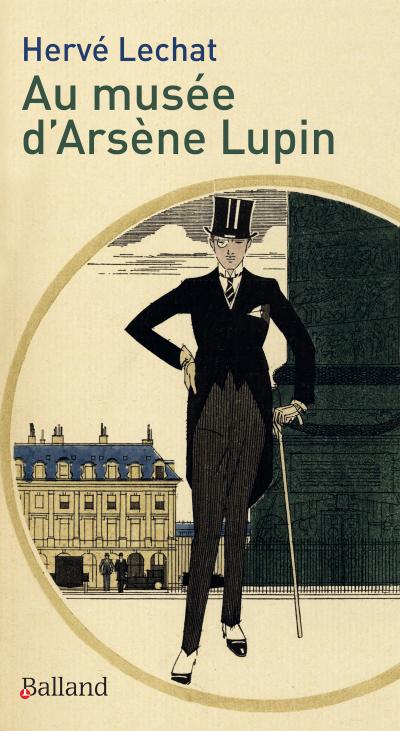 Au musée d’Arsène Lupin