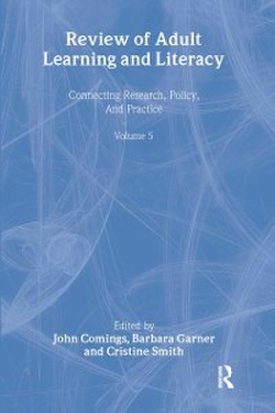 Review of Adult Learning and Literacy, Volume 5