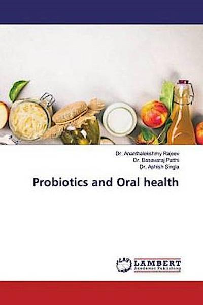 Probiotics and Oral health