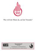 Was will der Mann da, auf der Veranda