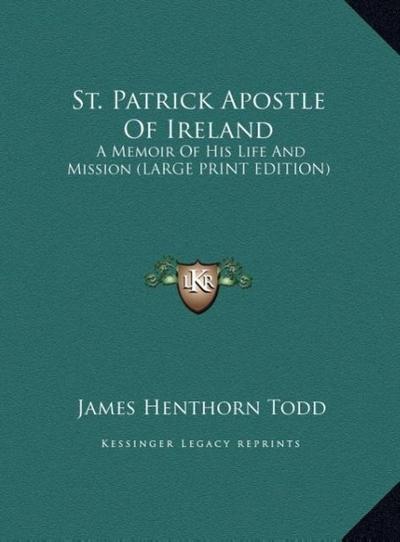 St. Patrick Apostle Of Ireland