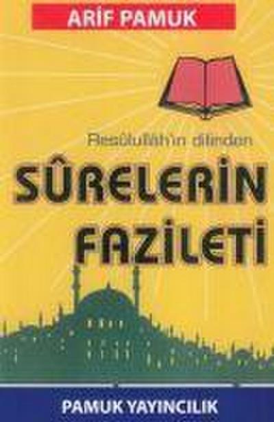Resulüllahin Dilinden Surelerin Fazileti
