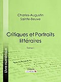 Critiques et Portraits littéraires