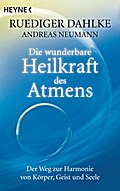 Die wunderbare Heilkraft des Atmens