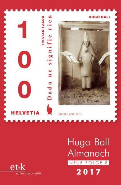 Hugo-Ball-Almanach, Neue Folge 8/2017