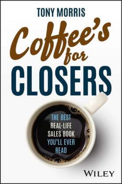 Coffee’s for Closers