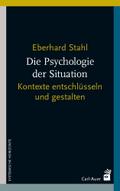 Die Psychologie der Situation von Eberhard Stahl | Buch
